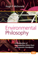 Environmental Philosophy: A Revaluation of Cosmopolitan Ethics from an Ecocentric Standpoint 9042038314 Book Cover