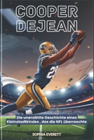 COOPER DEJEAN: Die unerzählte Geschichte eines Kleinstadtkindes , das die NFL überraschte (German Edition) B0F1CZM1BY Book Cover