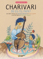 Charivari - Où-Es Tu, Papa?: Ou Es-Tu Papa? 2898360198 Book Cover