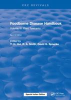 Foodborne Disease Handbook, Volume 3: Plant Toxicants (Foodborne Disease Handbook) 1315892995 Book Cover