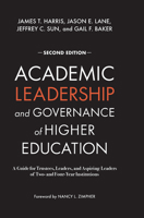 Academic Leadership and Governance of Higher Education: A Guide for Trustees, Leaders, and Aspiring Leaders of Two- and Four-Year Institutions 1642674087 Book Cover