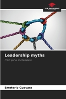 Leadership myths: From gurus to charlatans 6205278898 Book Cover