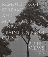 Pure Views: Remote from Streams and Mountains: New Painting from China 8881588218 Book Cover