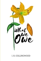 What We Owe 024475506X Book Cover