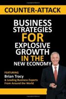 Counter-Attack Business Strategies For Explosive Growth in the New Economy 0982908342 Book Cover