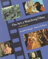 The Art of Watching Films 0072556269 Book Cover