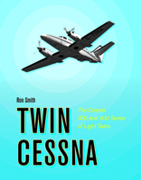 Twin Cessna: The Cessna 300 and 400 Series of Light Twins 0764352261 Book Cover