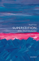 Superstition: A Very Short Introduction 0198819250 Book Cover