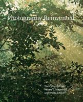 Photography Reinvented: The Collection of Robert E. Meyerhoff and Rheda Becker 0691172870 Book Cover