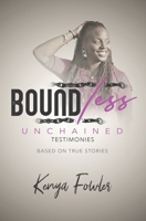 Boundless: Unchained Testimonies B086FZWL23 Book Cover
