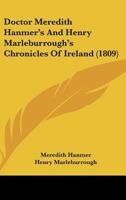 Doctor Meredith Hanmer's And Henry Marleburrough's Chronicles Of Ireland 1164576194 Book Cover