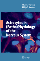 Astrocytes in (Patho)Physiology of the Nervous System 1489979115 Book Cover