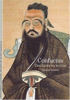 Confucius : Des mots en action 2070429946 Book Cover