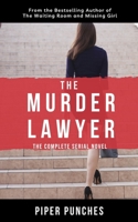 The Murder Lawyer 1735389536 Book Cover