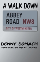 A Walk Down Abbey Road 1951510585 Book Cover