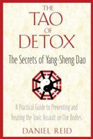 The Tao Of Detox: The Natural Way To Purify Your Body For Health And Longevity 1594771421 Book Cover