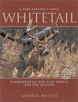 Whitetail: Fundamentals and Fine Points for the Hunter 0442233558 Book Cover
