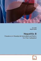 Hepatitis B: Prevalence in Rawalpindi-Islamabad and Rahim Yar Khan-Sadiqabad 3639312112 Book Cover