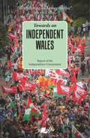 Towards an Independent Wales 1800990006 Book Cover
