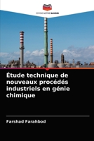 Étude technique de nouveaux procédés industriels en génie chimique 6204072749 Book Cover