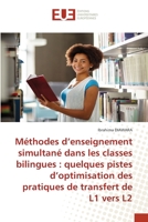 Méthodes d'enseignement simultané dans les classes bilingues: quelques pistes d'optimisation des pratiques de transfert de L1 vers L2 6202551879 Book Cover