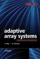 Adaptive Array Systems: Fundamentals and Applications 0470861894 Book Cover