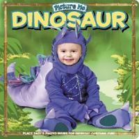 Picture Me Dinosaur 1571515682 Book Cover