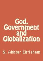 God, Government and Globalization 1523487348 Book Cover