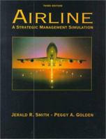Airline: A Strategic Management Simulation (4th Edition) 0131058754 Book Cover