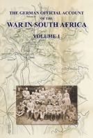 The German Official Account of the the War in South Africa: Volume 1 1474537847 Book Cover