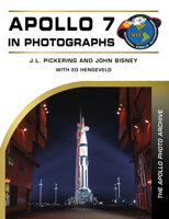 Apollo 7 in Photographs: The Apollo Photo Archive (The Apollo Photo Archive, 2) 0764370103 Book Cover