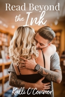 Read Beyond the Ink: A Spicy Opposites-Attract Romance Novella B0GLGQ1YYM Book Cover