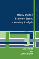 Money and the Economy: Issues in Monetary Analysis (Raffaele Mattioli Lectures) 0521599741 Book Cover