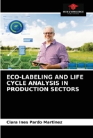 ECO-LABELING AND LIFE CYCLE ANALYSIS IN PRODUCTION SECTORS 6203612545 Book Cover