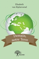 Demain, notre Terre (French Edition) 2332835490 Book Cover