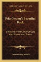Friar Jerome's Beautiful Book 1166018601 Book Cover