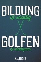 Kalender: 2020 A5 1 Woche 2 Seiten - 110 Seiten - Bildung ist wichtig Golf 1655528955 Book Cover