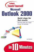 Sams Teach Yourself Microsoft Outlook 2000 in 10 Minutes (Sams Teach Yourself) 0672314509 Book Cover