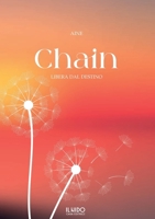 Chain: Libera dal destino 1446123766 Book Cover