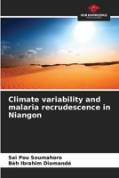 Climate variability and malaria recrudescence in Niangon 6205987503 Book Cover