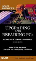 Upgrading and Repairing PCs: Technician's Portable Reference 0789724545 Book Cover