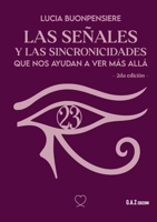 Las señales y las sincronicidades (2da edición) (Spanish Edition) B0FLMGKFSZ Book Cover