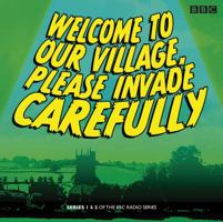 Welcome to our Village Please Invade Carefully: Series 1  2 1471365565 Book Cover