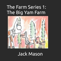 The Farm Series 1: The Big Yam Farm B0CR8NS12Q Book Cover