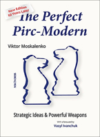 The Perfect Pirc-Modern: Strategic Ideas & Powerful Weapons 9083336662 Book Cover