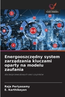Energooszczedny system zarzadzania kluczami oparty na modelu zaufania (Polish Edition) 6208840368 Book Cover