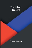 The Silver Desert 0451090772 Book Cover