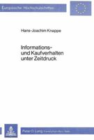 Informations- Und Kaufverhalten Unter Zeitdruck 3820468617 Book Cover