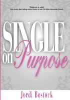 Single on Purpose 0988425858 Book Cover