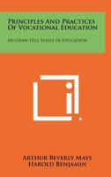 Principles and Practices of Vocational Education: McGraw Hill Series in Education 1258290529 Book Cover